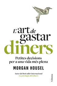 ART DE GASTAR DINERS, L' | 9788466434539 | HOUSEL, MORGAN
