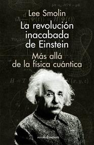 REVOLUCION INACABADA DE EINSTEIN,LA | 9788412138337 | SMOLIN, LEE