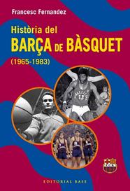 HISTÒRIA DEL BARÇA DE BÀSQUET (1965-1983 | 9791387728670 | FERNANDEZ, FRANCESC