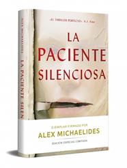 PACIENTE SILENCIOSA, LA (EDICION LIMITADA FIRMADA) | 9788466376785 | MICHAELIDES, ALEX