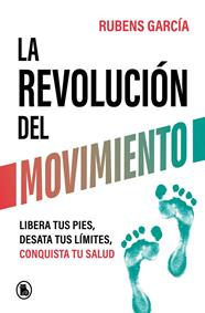 REVOLUCIÓN DEL MOVIMIENTO, LA | 9788402429780 | GARCÍA (@RMOTIONCOACH), RUBENS