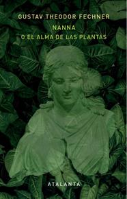 NANNA O EL ALMA DE LAS PLANTAS | 9788412842357 | THEODOR FECHNER, GUSTAV