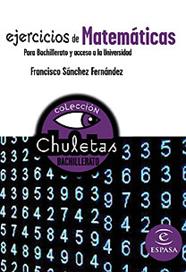 EJERCICIOS MATEMÁTICAS  PARA BACHILLERATO | 9788467027877 | SANCHEZ, FRANCISCO