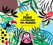 PEDO MÁS GRANDE DEL MUNDO, EL | 9788494597152 | RAFAEL ORDÓÑEZ