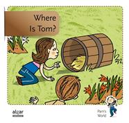 WHERE IS TOM? | 9788498455915 | SOLER COBO, TERESA/VIU RODRÍGUEZ, MARIA/NADO SANJUÁN, VÍCTOR