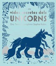 VIDES SECRETES DELS UNICORNS, LES | 9788466146715 | SERAPHINI , THEMISA            