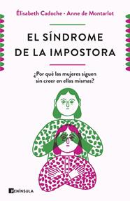 SÍNDROME DE LA IMPOSTORA, EL | 9788499429670 | CADOCHE Y ANNE DE MONTARLOT, ELISABETH