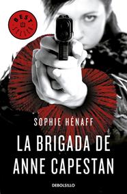 BRIGADA DE ANNE CAPESTAN (ANNE CAPESTAN 1) | 9788466340663 | HENAFF, SOPHIE