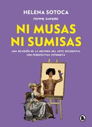 NI MUSAS NI SUMISAS | 9788402426567 | HELENA SOTOCA GARCÍA @FEMME.SAPIENS