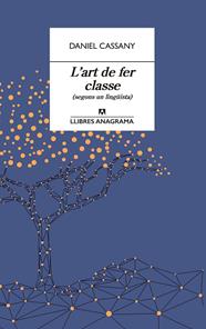 L'ART DE FER CLASSE | 9788433915870 | CASSANY, DANIEL