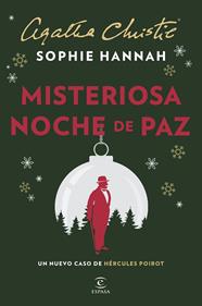 MISTERIOSA NOCHE DE PAZ. UN NUEVO CASO DE HÉRCULES POIROT | 9788467074963 | HANNAH, SOPHIE