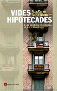 VIDES HIPOTECADES | 9788415002963 | COLAU,ADA/ALEMANY, ADRIA 