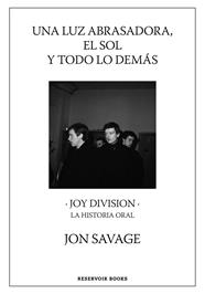 UNA LUZ ABRASADORA, EL SOL Y TODO LO DEMÁS | 9788417910815 | SAVAGE, JON