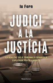 JUDICI A LA JUSTÍCIA | 9788418870200 | FORN, IU