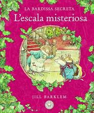 LA BARDISSA SECRETA/  L'ESCALA MISTERIOSA. | 9788418733413 | BARKLEM, JILL