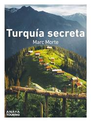 TURQUÍA SECRETA - GUÍAS SINGULARES | 9788491586012 | MORTE USTARROZ, MARC AITOR