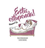 ESTIC ESTUPENDA | 9788417214029 | GU, RAQUEL