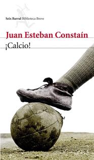 CALCIO! | 9788432209604 | ESTEBAN CONSTAÍN, JUAN