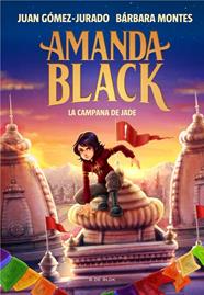 AMANDA BLACK 4. LA CAMPANA DE JADE | 9788418688270 | GÓMEZ-JURADO, JUAN/MONTES, BÁRBARA