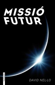 MISSIO FUTUR | 9788415745518 | NEL-LO, DAVID