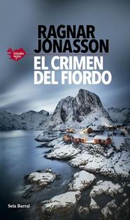 ISLANDIA NEGRA 6. EL CRIMEN DEL FIORDO | 9788432243981 | JÓNASSON, RAGNAR