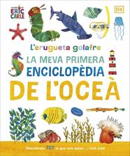 ERUGUETA GOLAFRE. LA MEVA PRIMERA ENCICLOPÈDIA DE L'OCEÀ | 9780241788509 | DK