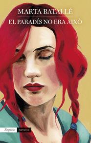 PARADÍS NO ERA AIXÒ, EL | 9788418833298 | BATALLÉ RUIZ, MARTA