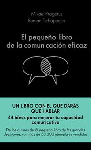 PEQUEÑO LIBRO DE LA COMUNICACIÓN EFICAZ, EL | 9788417568757 | KROGERUS, MIKAEL/TSCHÄPPELER, ROMAN