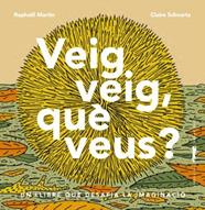 VEIG VEIG, QUÈ VEUS? | 9788412570564 | MARTIN, RAPHAËL