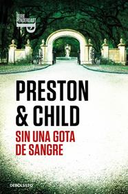SIN UNA GOTA DE SANGRE (INSPECTOR PENDERGAST 20) | 9788466372411 | PRESTON, DOUGLAS/CHILD, LINCOLN