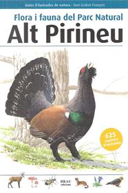 FLORA I FAUNA DEL PARC NATURAL ALT PIRINEU | 9788496905856 | LLOBET FRANÇOIS, TONI