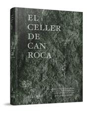 CELLER DE CAN ROCA - EL LLIBRE - REDUX, EL | 9788494456923 | ROCA FONTANÉ, JOAN/ROCA FONTANÉ, JOSEP/ROCA FONTANÉ, JORDI