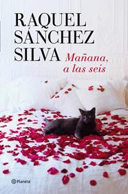 MAÑANA, A LAS SEIS | 9788408126287 | SÁNCHEZ SILVA, RAQUEL