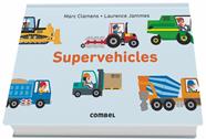 SUPERVEHICLES | 9788491012597 | CLAMENS, M./JAMMES, L.