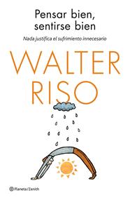 PENSAR BIEN, SENTIRSE BIEN | 9788408135562 | RISO, WALTER
