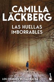 LOS CRÍMENES DE FJÄLLBACK 5. LAS HUELLAS IMBORRABLES | 9788408323648 | LÄCKBERG, CAMILLA