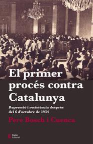 PRIMER PROCÉS CONTRA CATALUNYA, EL | 9788497666763 | BOSCH I CUENCA, PERE