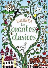 COLOREA LOS CUENTOS CLÁSICOS | 9788469809099 | CLOYNE, RACHEL