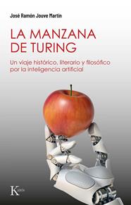 MANZANA DE TURING, LA | 9788411213530 | JOUVE MARTÍN, JOSÉ RAMÓN