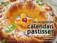  RECEPTES DEL CALENDARI PASTISSER, LES | 9788490345733 | VILAS, ALBERT