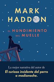 HUNDIMIENTO DEL MUELLE, EL | 9788417081553 | HADDON, MARK