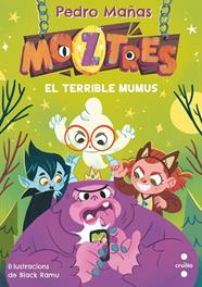 MOZTRES.1/  EL TERRIBLE MUMUS | 9788466154178 | MAÑAS ROMERO, PEDRO