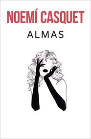 ALMAS | 9788466669924 | CASQUET, NOEMÍ