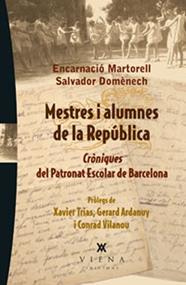 MESTRES I ALUMNES DE LA REPUBLICA | 9788483307182 | MARTORELL I GIL, ENCARNACIÓ/DOMÈNECH I DOMÈNECH, SALVADOR