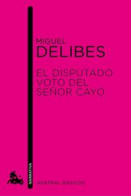 DISPUTADO VOTO DEL SEÑOR CAYO, EL | 9788423327928 | DELIBES, MIGUEL