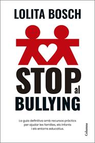 STOP AL BULLYING | 9788466432849 | BOSCH, LOLITA