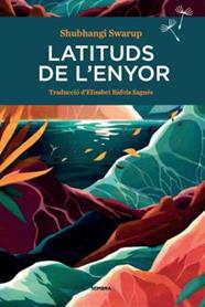 LATITUDS DE L'ENYOR | 9788416698646 | SWARUP, SHUBHANGI