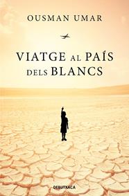 VIATGE AL PAÍS DELS BLANCS | 9788418196249 | UMAR, OUSMAN