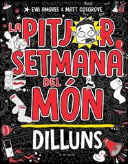 PITJOR SETMANA DEL MÓN 1.  DILLUNS | 9788419378446 | COSGROVE, MATT/AMORES, EVA
