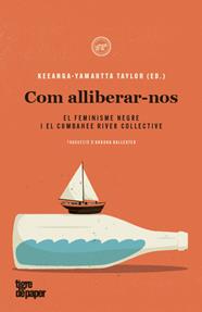 COM ALLIBERAR-NOS  | 9788418705113 | KEEANGA-YAMAHTTA TAYLOR (ED.)